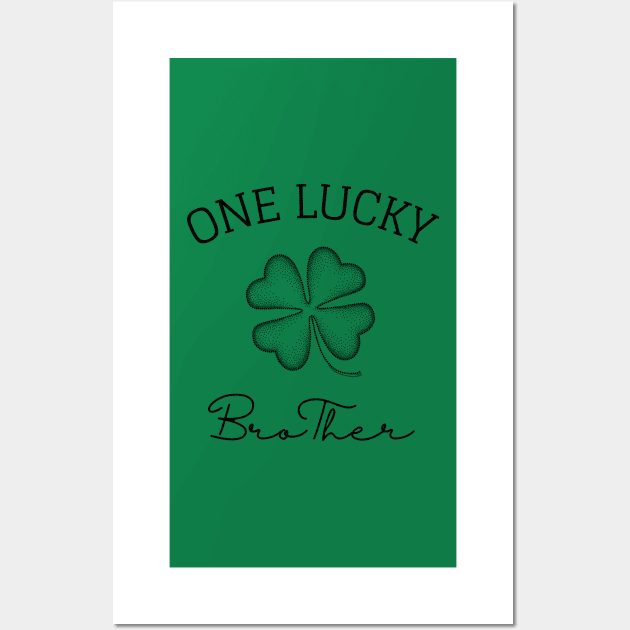 one lucky brother st patrick's day gift ideas for bro Wall Art by yassinebd